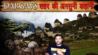 Dargavs शहर की अनसुनी कहानी  Folklore Horror Stories amp Many Random Information  FactTechz [upl. by Shulem318]