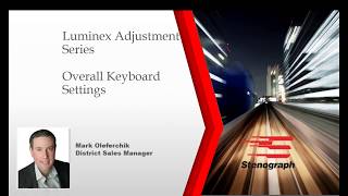 Steno Savvy Adjusting the Overall Keyboard Settings on Your Luminex [upl. by Attiuqram]
