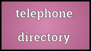 Telephone directory Meaning [upl. by Dolloff864]