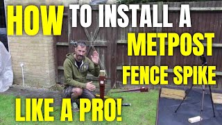 How to install a METPOSTFence Spike like a pro [upl. by Magdalene]