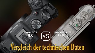 Canon EOS R8 vs Olympus PEN EPL9 Ein Vergleich der technischen Daten [upl. by Sanbo]