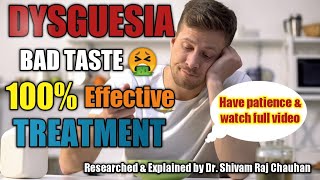 DYSGUESIA  BAD METALLIC TASTE  100 EFFECTIVE TREATMENT  MUST KNOW  Explained by Dr Shivam [upl. by Yleve728]