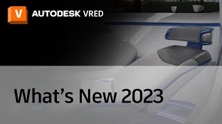 VRED 2023 Whats New [upl. by Dalt]