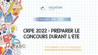 CRPE 2022 ～ PRÉPARER LE CONCOURS PENDANT LÉTÉ  INSTAGRAM LIVE [upl. by Engedi]