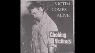 Choking Victim  Victim Comes Alive 1997 [upl. by Enerod]