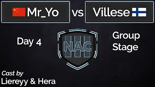 NAC 3  Day 4  MrYo vs Villese  Cast by Liereyy amp Hera [upl. by Artkele]