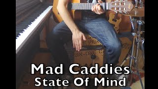 Mad Caddies  State Of Mind one man band cover [upl. by Ettenwahs]