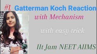 Gatterman Koch with Mechanism Reaction L1  Organic Chemistry csirnet iitjam chemistry [upl. by Bucella632]