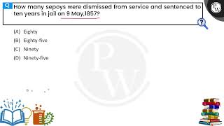 How many sepoys were dismissed from service and sentenced to ten years in jail on 9 May1857 [upl. by Aelahc]