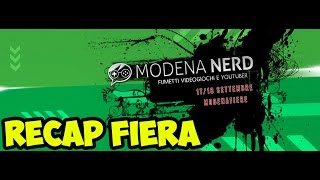 Modena Nerd  SPECIALE FIERA [upl. by Licastro148]