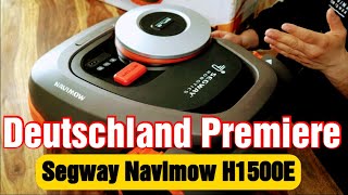 SEGWAY Navimow H1500E Unboxing Deutsch  Der beste Mähroboter ohne Begrenzungsdraht 2022 [upl. by Helm]