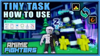 5 Ways to Use TinyTask in AFS  Anime Fighters  Update 15 [upl. by Adelpho]