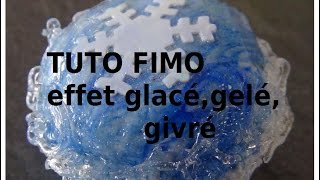 TUTO FIMO leffet givrégelé ou glacé ICE PEN DE CHEZ RAHYER [upl. by Kamin]