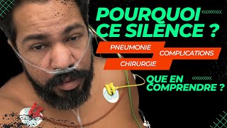 POURQUOI CE SILENCE  pneumonie complications chirurgie [upl. by Ecam]