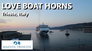 Majestic Princess Love Boat horns Trieste Italy [upl. by Jarret]