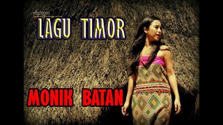 Lagu Timor Tempo Dulu 8  MONIK BATAN I [upl. by Yztim]