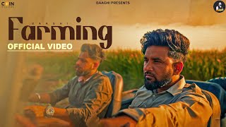 Farming Official Video Baaghi  Latest Punjabi Songs 2024  New Punjabi Songs 2024 [upl. by Eckel]