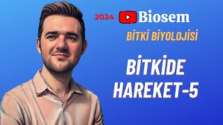 Bitki Biyolojisi  Bitkide Hareket5 Konu Anlatımı 12 Sınıf Biyoloji [upl. by Aeet649]