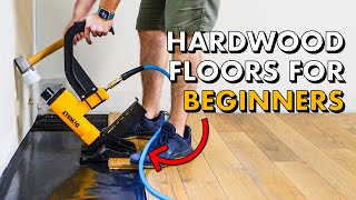 Installing HARDWOOD FLOORING for the FIRST TIME 🛠 How To Install Wood Floors [upl. by Gwennie]