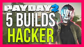 PAYDAY 2 5 BUILDS CON HACKER PARA DSOD [upl. by Cecily]