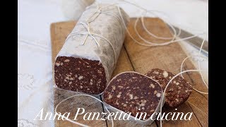 🌺Salame di cioccolato🌺 [upl. by Anits]