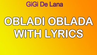 Obladi Oblada Lyrics Gigi de Lana Version [upl. by Gregorius]