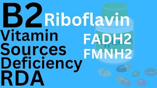 Riboflavin vitamin B2 SourcesMetabolic role deficiencyFAD FADH2 FMN FMNH2 [upl. by Ancilin254]