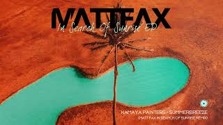 Kamaya Painters  Summerbreeze Matt Fax In Search Of Sunrise Remix [upl. by Dudley324]