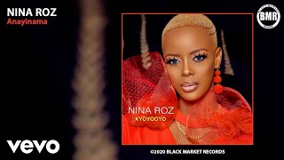 Nina Roz  Anayinama Official Audio [upl. by Ahsoet23]