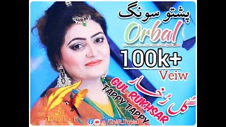 Gul Rukhsar  Pashto New Best 2022 song  Tappy  Orbal  وربل  By Zulfi Typist [upl. by Hahsi]