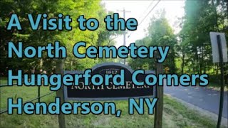 A Visit to the North Cemetery in Hungerford Corners  Henderson NY [upl. by Akla]