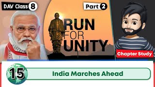 Chapter 15  India Marches Ahead  Class 8 DAV Social Science  Chapter Study Part 2 🔥 🔥 🔥 [upl. by Ssepmet482]