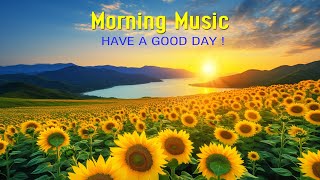 HAPPY MORNING MUSIC  Positive Mood amp New Energy  Morning Meditation Music To Waking Up Relaxation [upl. by Robbert99]