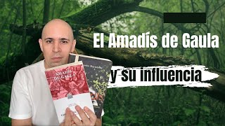 ¿Por qué es tan importante el Amadís de Gaula en la fantasía [upl. by Kurland]