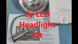 6v LED Headlight Conversion Kit  Pardue Brothers  Honda Z50 CT70 SL70 CT90 CT110 C70 Dax 4mini [upl. by Vallo213]