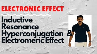 Electronic effectInductiveResonanceHyperconjugation Electromeric Effect AJT Chemistry [upl. by Lundin]