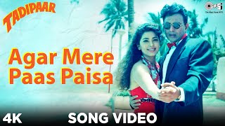 Agar Mere Paas Paisa Song Video  Tadipaar  Vinod Rathod  Mithun Chakraborty Juhi Chawla  Sameer [upl. by Ayotac]