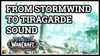 From Stormwind to Tiragarde Sound WoW Alliance [upl. by Prem681]