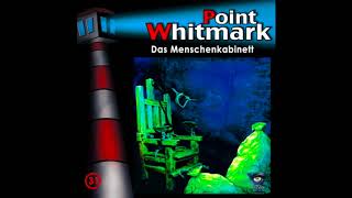 Point Whitmark Folge 31 Das Menschenkabinett [upl. by Asirrom]