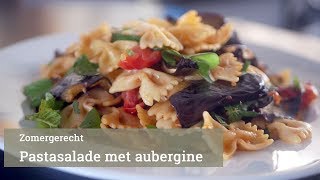 Pastasalade met geroosterde aubergine [upl. by Raff]