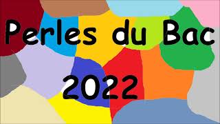 Perles du bac 2022 [upl. by Underwood]