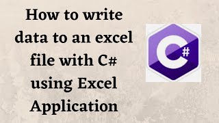 How to write data to an excel file with C using MicrosoftOfficeInteropExcel [upl. by Ydiarf]