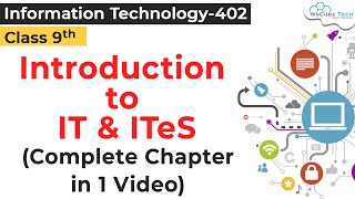 COMPLETE UNIT  Introduction to IT amp ITeS Class 9 IT  Introduction to IT amp ITeS IT Class 9 402 [upl. by Asseram668]