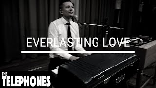 The Telephones  Everlasting Love Love Affair Cover Live [upl. by Roberto993]