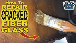 How To Repair Cracked Fiberglass Andy’s Garage Episode  124 [upl. by Aled]