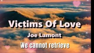 Victims of Love  Joe Lamont song Lyrics [upl. by Haleeuqa]