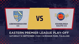 Aberdeenshire v Edinburgh South  Cricket Scotland Eastern Premier League Playoff [upl. by Neetsirhc576]