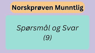 Norskprøve Muntlig  Spørsmål og Svar 9 [upl. by Nnylrefinnej]