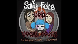 Sanitys Fall — Void vocal cover OST Sally Face [upl. by Harimas780]