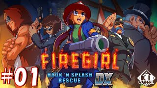 ＃01【今日から消防士】ゲーム実況「Firegirl Hack n Splash Rescue DX」 [upl. by Ekim]